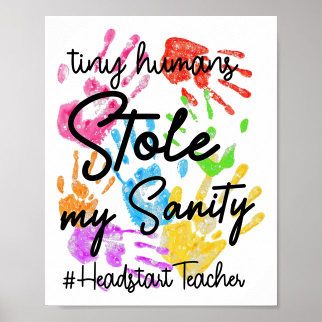 Funny Headstart Teacher Teach Tiny Humans Ck To Sc Poster (Front)
