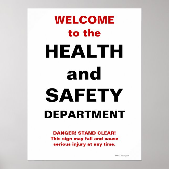 Funny Health and Safety Sign (Front)