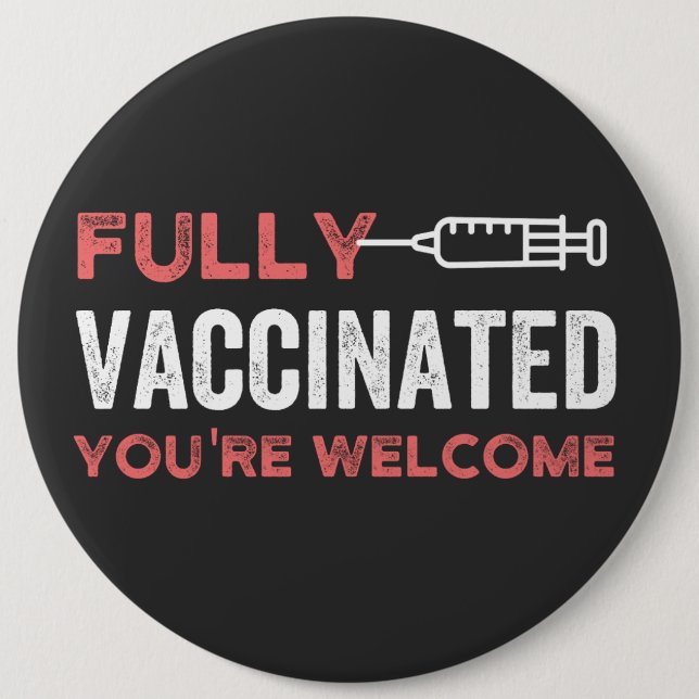 funny, health, pandemic, pro vaccine, science, qua 6 cm round badge (Front)