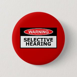 Funny hearing 6 cm round badge