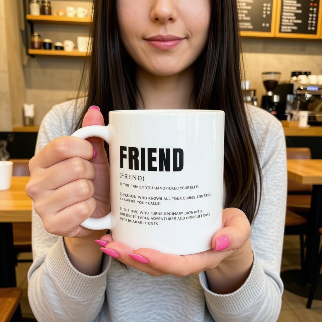 Funny Heartfelt Friend Definition Coffee Mug (Creator Uploaded)