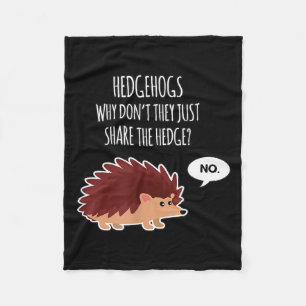 Funny Hedgehogs Why Don't They Just Share The Hedg Fleece Blanket