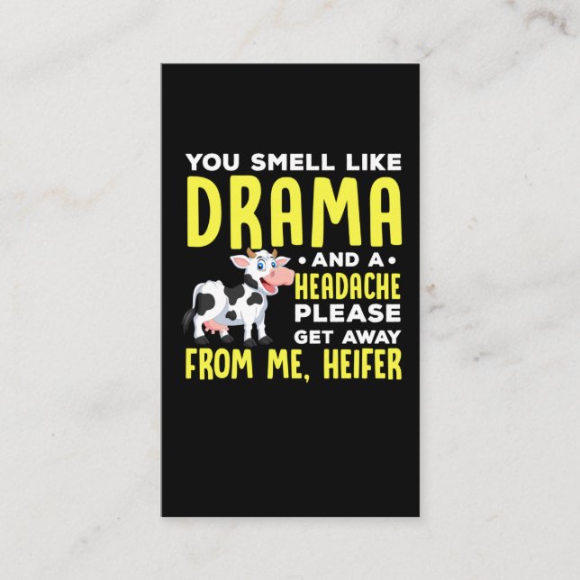 Funny Heifer Humour Sarcastic People Drama Business Card (Front)