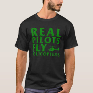 Funny Helicopter Pilot Gift For Men Women Flight I T-Shirt