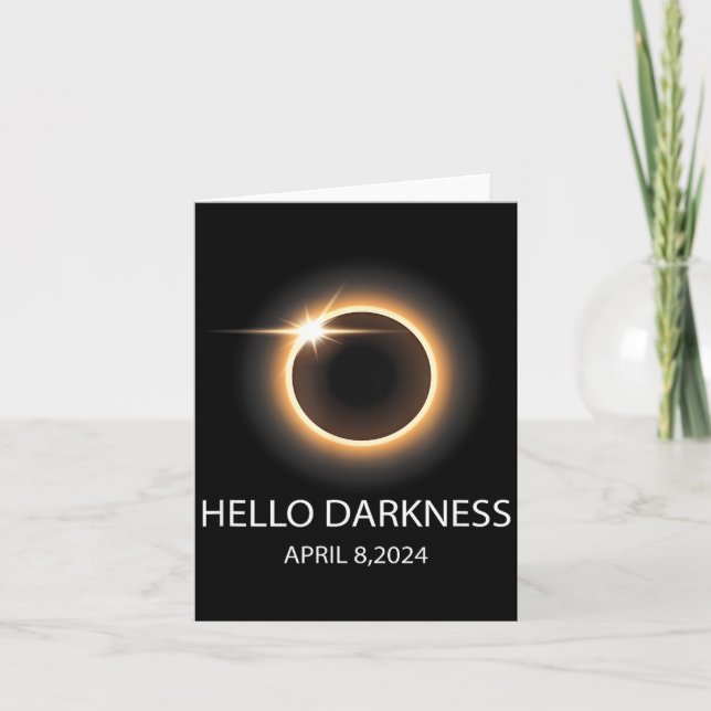 Funny Hello Darkness Solar Eclipse April Card (Front)
