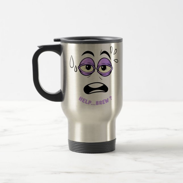 Funny Help Brew Sleepy Face Cartoon Travel Mug (Left)