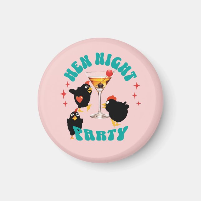 Funny Hens Night Party Funny Chicken  Magnet (Front)