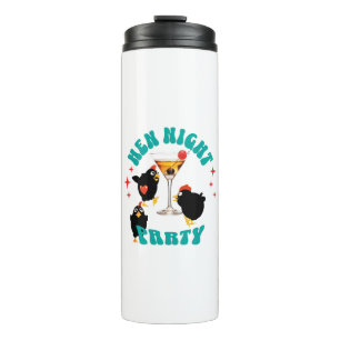 Funny Hens Night Party Funny Chicken  Thermal Tumbler