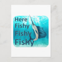 Funny Here Fish Fishy Fishy Sailfish