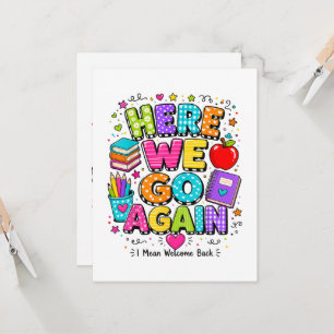 Funny Here We Go Again I Mean Back to School  Invitation