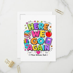 Funny Here We Go Again I Mean Back to School Invitation Postcard