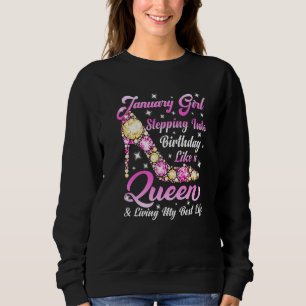 Funny High Heel A Queen Was Born In January Happy  Sweatshirt