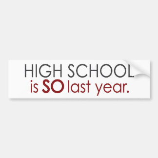 Funny High School Grad Bumper Sticker