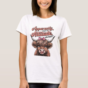 Funny Highland Cow Design – Apparently Attitude Cu T-Shirt