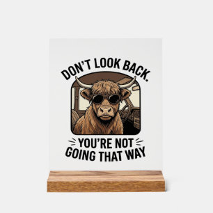 Funny Highland Cow Don’t Look Back Retro Acrylic Sign