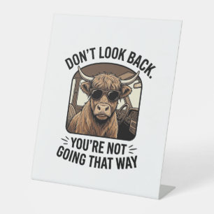 Funny Highland Cow Don’t Look Back Retro Pedestal Sign
