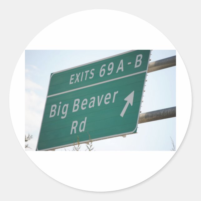 Funny HIghway Sign Big Beaver Road Exit 69 Classic Round Sticker (Front)