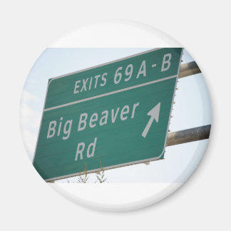 Funny HIghway Sign Big Beaver Road Exit 69 Magnet