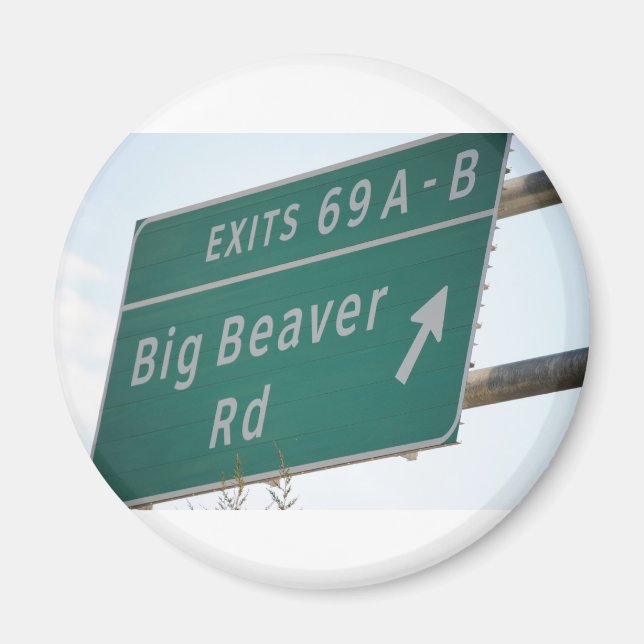 Funny HIghway Sign Big Beaver Road Exit 69 Magnet (Front)