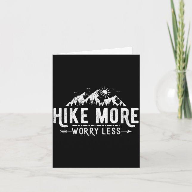 Funny hike more worry less hiking inspirational card (Front)