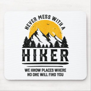 Funny Hiker Gift Hiking Lover Outdoor Quote Mouse Pad