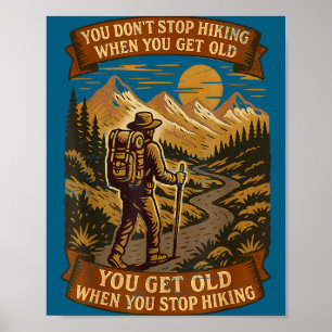 Funny Hiker Gift Hiking Lover Outdoor Quote Poster