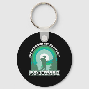 Funny Hiker Out Of Breath Hiking Society Trekking  Key Ring