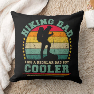 Funny Hiking Dad Like A Regular Dad Hiking Cushion
