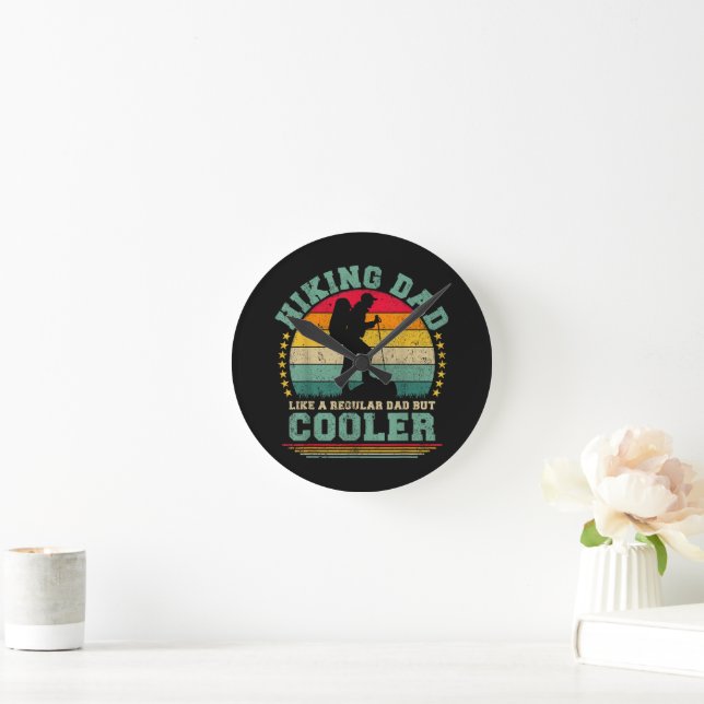 Funny Hiking Dad Like A Regular Dad Hiking Round Clock (Home)