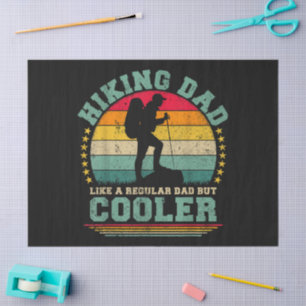 Funny Hiking Dad Like A Regular Dad Hiking Tissue Paper