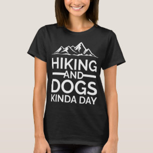 Funny Hiking dog Lover gifts T-Shirt