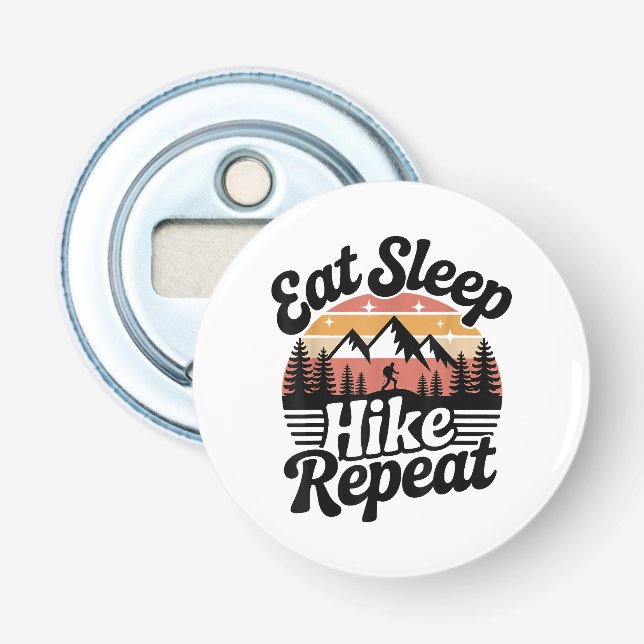 Funny Hiking Eat Sleep Hike Repeat Bottle Opener (Front)