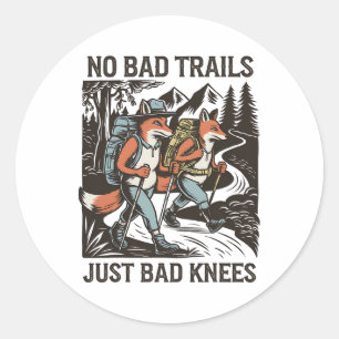 Funny Hiking Foxes No Bad Trails Outdoors Walking Classic Round Sticker