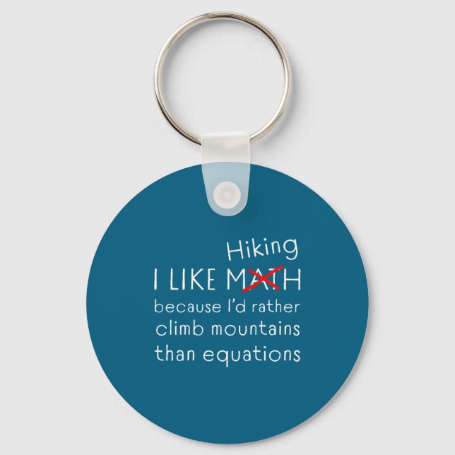 Funny Hiking Over Math Humor Mountains Vs Equation Key Ring (Front)