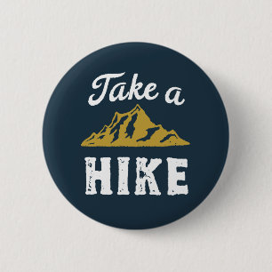 Funny Hiking Pun Hiker Take a Hike Vintage Retro 6 Cm Round Badge