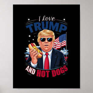Funny Hilarious Conservative I Love Trump And Hot  Poster