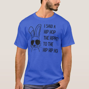 Funny Hip Hop Cool Hippity Easter Bunny Sunglasses T-Shirt