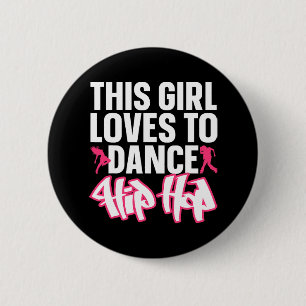 Funny Hip Hop Dancing Art For Kids Girls Women Hip 6 Cm Round Badge