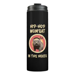Funny Hip-hop Wombat in the House Thermal Tumbler