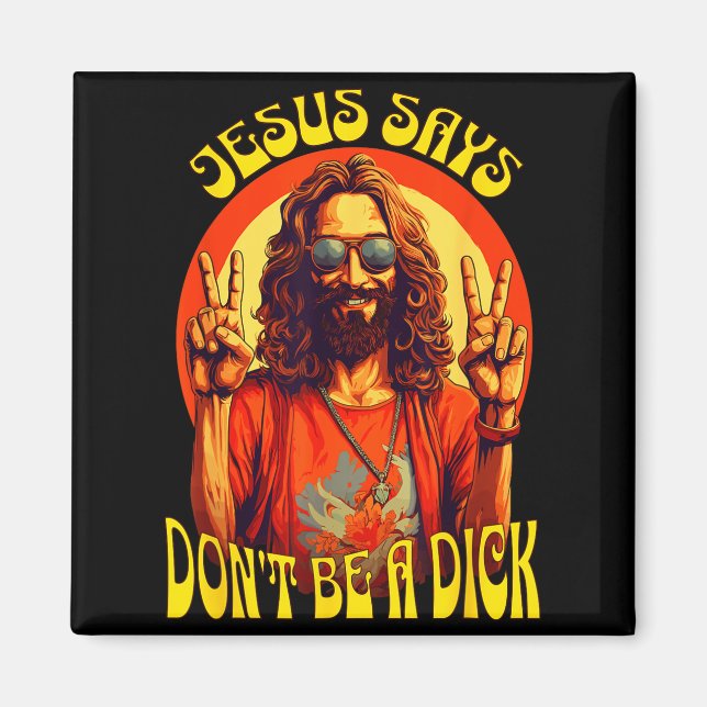 Funny Hipe Jesus Don't Be A  Magnet (Front)