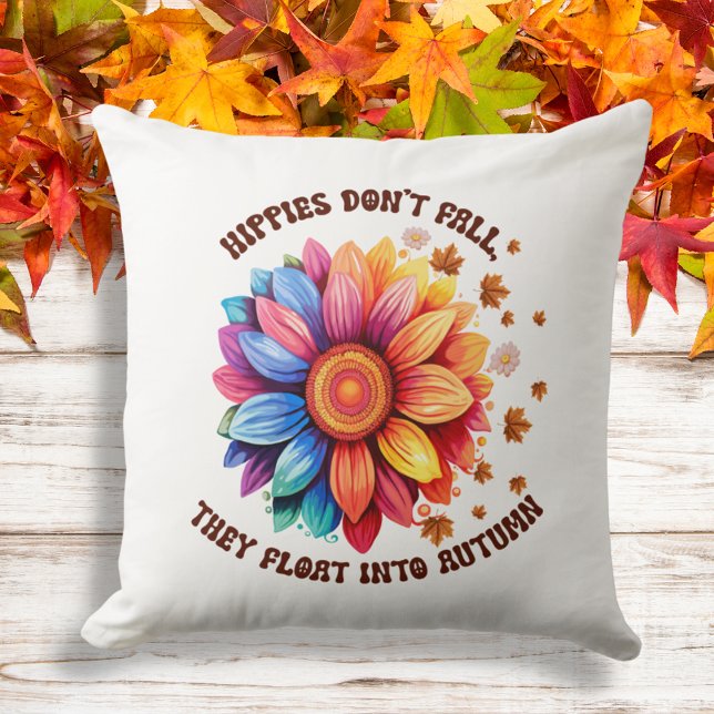 Funny Hippies Quote Sunflower Autumn Cushion (Creator Uploaded)
