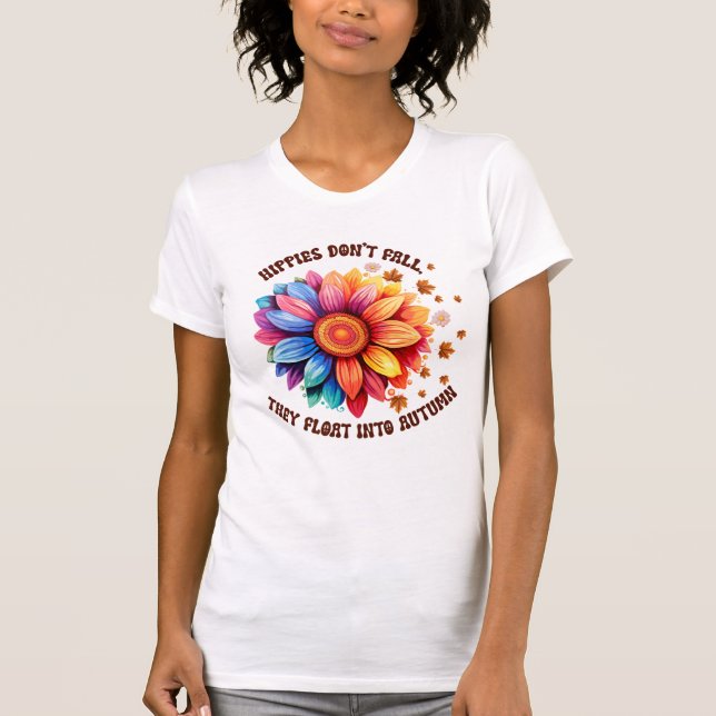 Funny Hippies Quote Sunflower Autumn T-Shirt (Front)