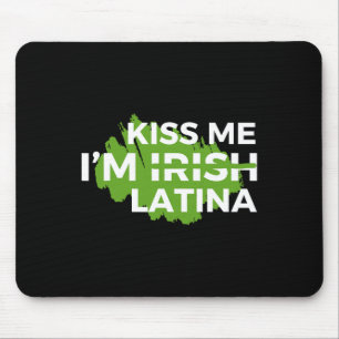 Funny Hispanic St. Patrick's Day Kiss Me I’m Irish Mouse Pad