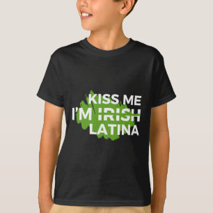Funny Hispanic St. Patrick's Day Kiss Me I’m Irish T-Shirt