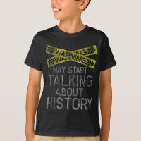 Funny History T, History Lover , History Buff