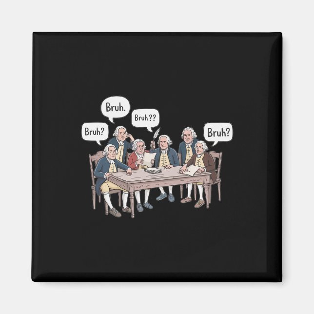 Funny History Teacher Founding Fathers Historical  Magnet (Front)