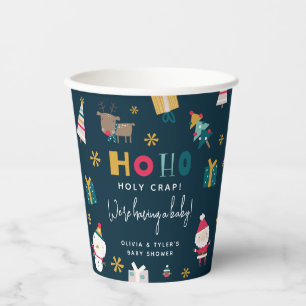Funny 'Ho Ho Holy Crap' Christmas Baby Shower Paper Cups