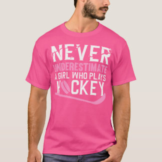 Funny Hockey Art For Girls Women Field Hockey Play T-Shirt