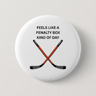 Funny Hockey Design. Feels Like A Penalty Box Kind 6 Cm Round Badge
