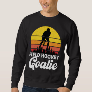 Funny Hockey Field Hockey Goalie Retro Vintage 70' Sweatshirt